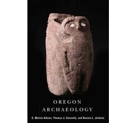 Melvin C. Aikens Thomas J. Connolly Dennis L Jenki Oregon Archaeolo (Tascabile)