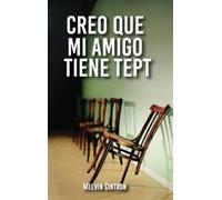 Melvin Cintron Creo Que Mi Amigo Tiene TEPT (Copertina rigida)