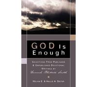 Melvin E Dieter Hallie A Dieter GOD Is Enough (Tascabile)
