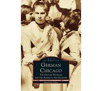 Melvin Holli Raymond Lohne German Chicago (Copertina rigida)