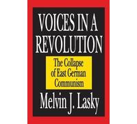 Melvin J. Lasky Voices in a Revolution (Copertina rigida)