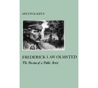 Melvin Kalfus Frederick Law Olmstead (Tascabile) American Social Experience