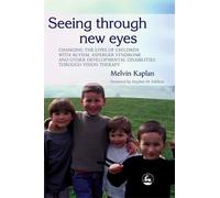 Melvin Kaplan Seeing Through New Eyes (Tascabile)