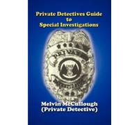 Melvin McCullough Private Detectives Guide to Special Investigations (Tascabile)