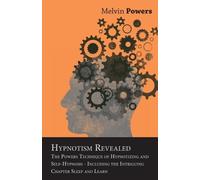 Melvin Powers Hypnotism Revealed - The Powers Technique of Hypnotizi (Tascabile)