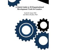Melvin Rusher K A Quick Guide to 18 Organizational Development Tools (Tascabile)
