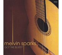 Melvin Sparks - Melvin Sparks Got the Blues