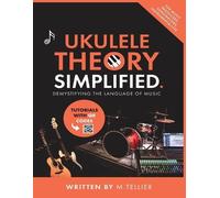 Melvin Tellier Ukulele Theory Simplified (Tascabile)