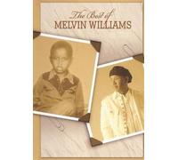 Melvin Williams - The Best of Melvin Williams