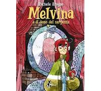 Melvina e il dono del serpente