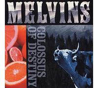 Melvins - Colossus Of Destiny