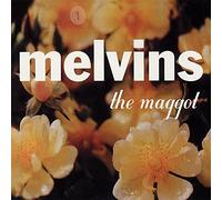 Melvins - Maggot