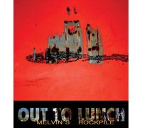 Melvin's Rockpile - Out To Lunch