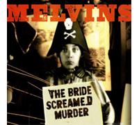 Melvins The Bride Screamed Murder (CD) Album