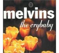 Melvins - The Crybaby