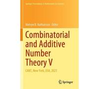 Melvyn B. Nathanson Combinatorial and Additive Number Theory V (Tascabile)