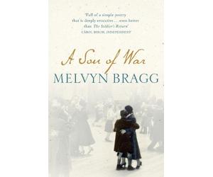 Melvyn Bragg A Son of War (Tascabile)