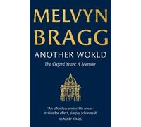 Melvyn Bragg Another World (Copertina rigida)