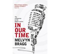 Melvyn Bragg In Our Time (Tascabile)