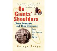 Melvyn Bragg On Giants' Shoulders (Tascabile)
