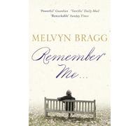 Melvyn Bragg Remember Me... (Tascabile)