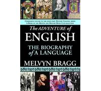 Melvyn Bragg The Adventure of English (Tascabile)