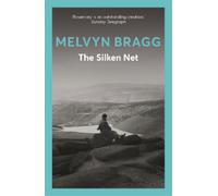 Melvyn Bragg The Silken Net (Tascabile)