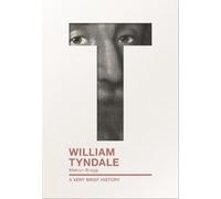 Melvyn Bragg William Tyndale (Tascabile) Very Brief Histories