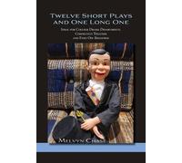 Melvyn Chase Twelve Short Plays and One Long One (Tascabile)