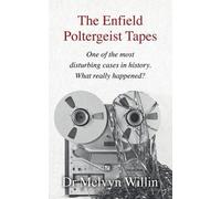 Melvyn J Willin The Enfield Poltergeist Tapes (Tascabile)