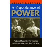 Melvyn P. Leffler A Preponderance of Power (Tascabile)