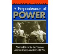 Melvyn P. Leffler A Preponderance of Power (Tascabile)