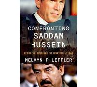 Melvyn P. Leffler Confronting Saddam Hussein (Copertina rigida)
