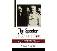Melvyn P Leffler The Specter of Communism (Tascabile)