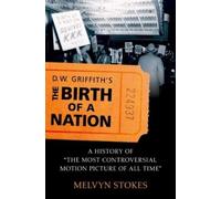 Melvyn Stokes D.W. Griffith's The Birth of a Nation (Tascabile)
