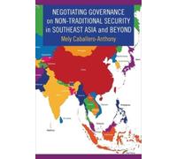 Mely Caballero- Negotiating Governance on Non-Traditional Sec (Copertina rigida)