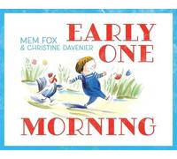 Mem Fox Early One Morning (Copertina rigida)