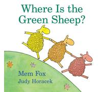 Mem Fox Judy Horacek Where Is the Green Sheep? (Copertina rigida)