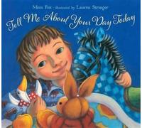 Mem Fox Tell Me about Your Day Today (Copertina rigida)