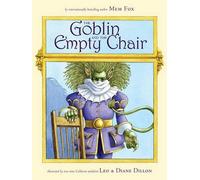 Mem Fox The Goblin and the Empty Chair (Copertina rigida)