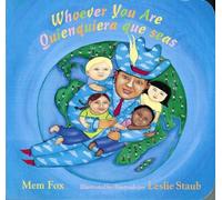 Mem Fox Whoever You Are/quienquiera Que Seas (Libro di cartone)