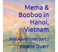 Mema & Booboo in Hanoi, Vietnam: Asia Adventures part 2