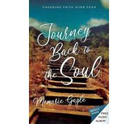 Memarie Gayle Journey Back to the Soul (Tascabile)