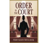 Memaw's Pastime Order in the Court The Ultimate Perry Mason Trivia (Tascabile)