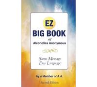 Member of A a The EZ Big Book of Alcoholics Anonymous (Tascabile)