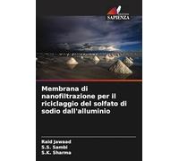Membrana di nanofiltrazione per il riciclaggio del solfato di sodio dall'alluminio