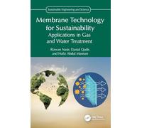 Membrane Technology for Sustainability: Applications in Gas and Water Treatment