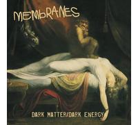 Membranes Dark Matter/dark Energy (CD)