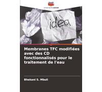 Membranes TFC modifiées avec des CD fonctionnalisés pour le traitement de l'eau