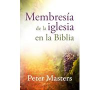 Membresía de la iglesia en la Biblia